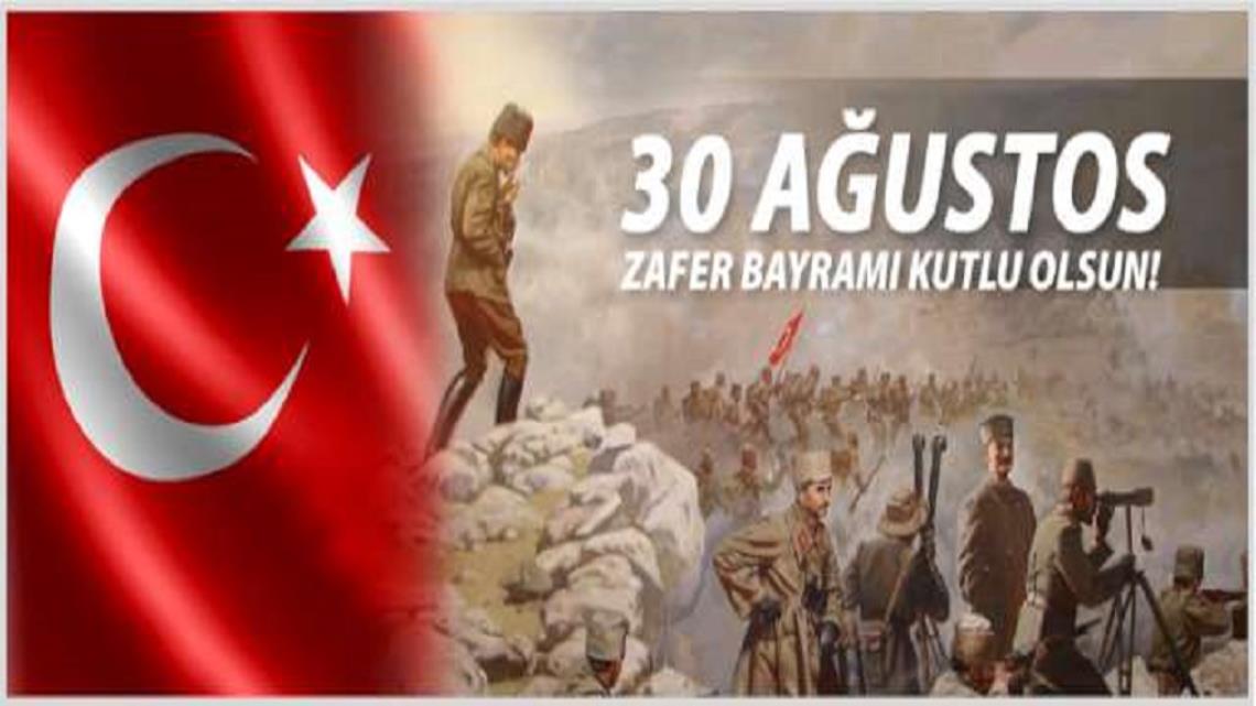 30 AĞUSTOS ZAFER BAYRAMI KUTLU OLSUN