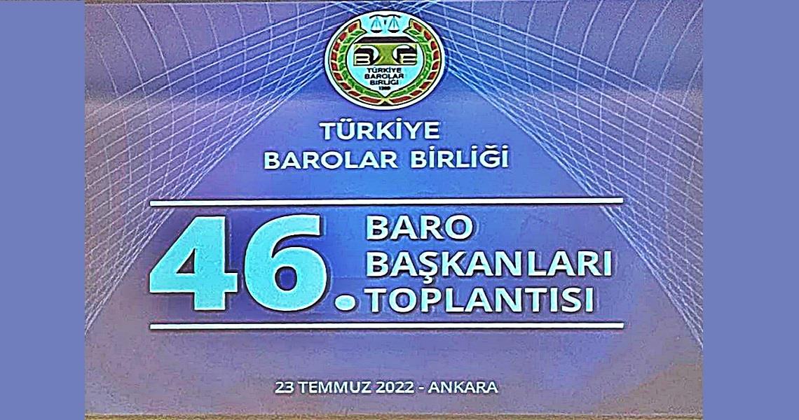 46.BARO BAŞKANLARI TOPLANTISI